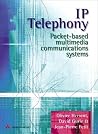 Ip Telephony: Packet-Based Multimedia Communications Systems Ip Telephony: Packet-Based Multimedia Communications Systems