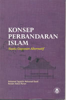 Konsep Perbandaran Islam: Suatu Gagasan Alternatif (Paperback)