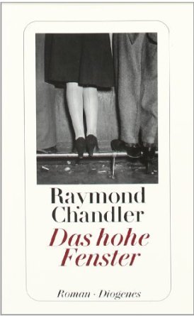 Das hohe Fenster (Philip Marlowe, #3)