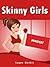 Skinny Girls Mindset: How T...