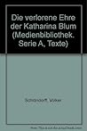 "Die verlorene Ehre der Katharina Blum": Transcript (Medienbibliothek: Ser. A:Texte; Bd. 3 ) (German Edition)