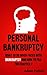 Personal Bankruptcy: What T...