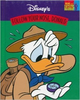 Follow Your Nose, Donald (Disney's Read and Grow Library, Vol. 8)