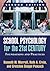 School Psychology for the 21st Century: Foundations and Practices
