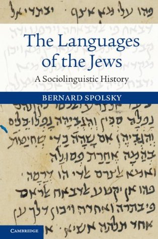 The Languages of the Jews: A Sociolinguistic History (Kindle Edition)