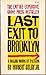 Last Exit to Brooklyn by Hubert Selby Jr.