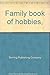 Family book of hobbies,