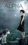 Alpha Divided by Aileen Erin
