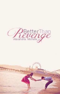 Better Than Revenge By Theflamingpopsicle