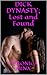 DICK DYNASTY; Lost and Found (Dick Dynasty Series Book 3)