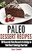 Paleo Dessert Recipes - 50 ...