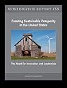 Creating Sustainable Prosperity in the United States: The Need for Innovation and Leadership