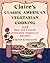 Claire's Classic American Vegetarian Cooking: 225 New and Favorite Homestyle Vegetarian Recipes