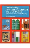 Understanding Jewish Holidays and Customs: Historical and Contemporary (Paperback)