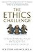 The Ethics Challenge by Bob Stone The Ethics Challenge by Bob Stone