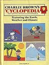 Charlie Brown's Cyclopedia Volume 9 Featuring the Earth, Weather and Climate Charlie Brown's Cyclopedia Volume 9 Featuring the Earth, Weather and Climate