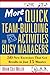 More Quick Team-Building Activities for Busy Managers: 50 New Exercises That Get Results in Just 15 Minutes