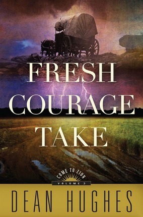 Fresh Courage Take (Come to Zion, #3)