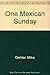 One Mexican Sunday by Mike Oehler