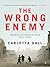The Wrong Enemy by Carlotta Gall