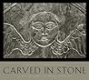 Carved in Stone: ...