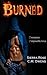 Burned: 2 Romances, 2 Impossible Loves
