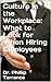 Culture in the Workplace: W...