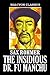 The Insidious Dr. Fu Manchu and Other Works by Sax Rohmer (Halcyon Classics)