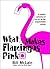 What Makes Flamingos Pink :...
