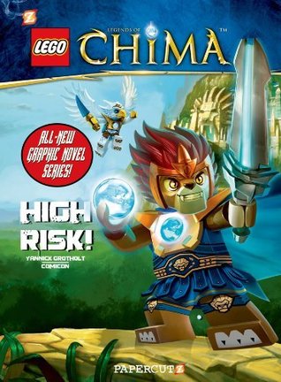 High Risk! (LEGO Legends of Chima, #1)