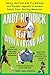 Andy Roddick Beat Me with a Frying Pan: Taking the Field with Pro Athletes and Olympic Legends to Answer Sports Fans' Bu rning Questions