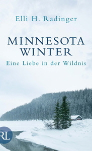Minnesota Winter. Eine Liebe in der Wildnis