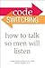 Code Switching: How to Talk So Men Will Listen