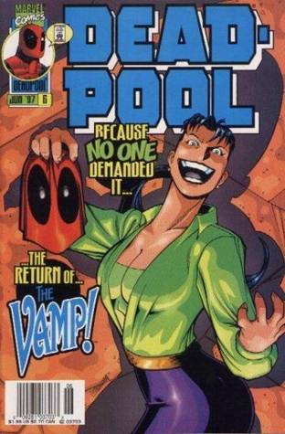 Dead-Pool: Man, Check Out the Head on That Chick! (Vol. 1 No. 6)
