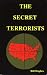 Secret Terrorists