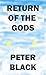 Return of the Gods