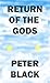 Return of the Gods