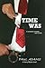 Time Was - A romantic comed...