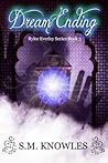 Dream Ending (Rylee Everley, #3)