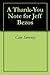 A Thank-You Note for Jeff Bezos