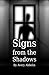 Signs from the Shadows