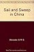 Sail and sweep in China: The history and development of the Chinese junk as illustrated by the collection of junk models in the Science Museum