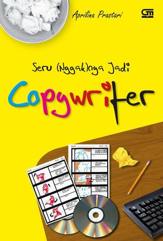 Seru (Nggaknya) Jadi Copywriter