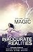 Magic (Inaccurate Realities...