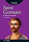 Saint Germain, el maestro ascendido (Conocer a...) (Spanish Edition)
