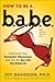 How to Be a Babe: Overcome ...