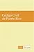 Codigo Civil de Puerto Rico (Spanish Edition)