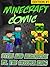 Steve and Herobrine vs. The Creeper King (Edition #1): An Unofficial Minecraft Comic Book