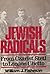 Jewish radicals by William J. Fishman