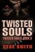 Twisted Souls (Twisted Souls #2)